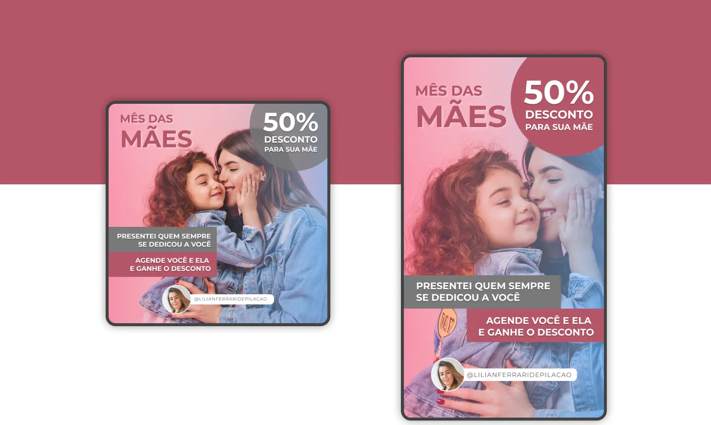 Mês das mães, com desconto de 50% para a mãe e agendamento em dupla. Campanha sazonal desenhada para trazer duas clientes por conversão, não uma.