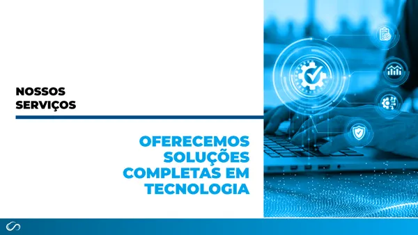 Abertura do bloco de servicos, que os quatro slides seguintes destrincham.